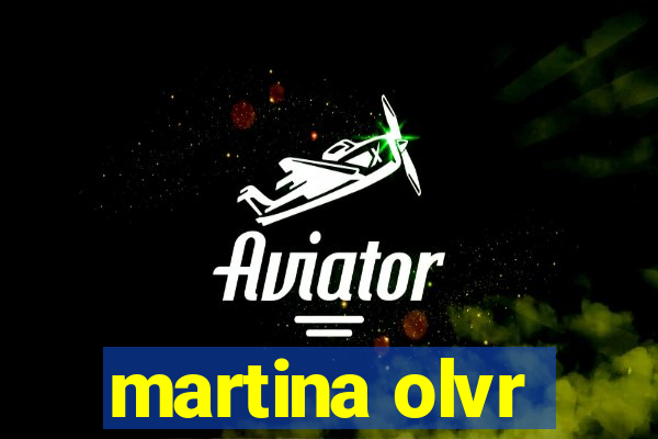 martina olvr